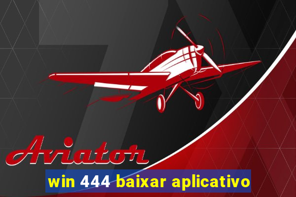 win 444 baixar aplicativo